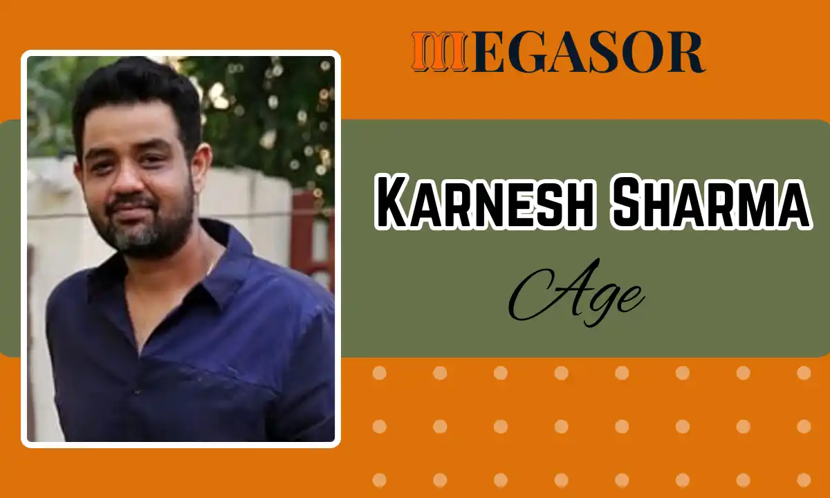 Karnesh Sharma Age