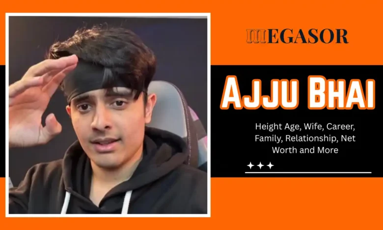 Ajju Bhai Height