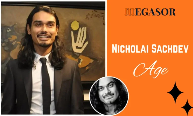 Nicholai Sachdev Age