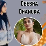 Deesha Dhanuka Age