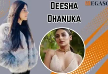 Deesha Dhanuka Age