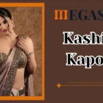 Kashish Kapoor Age